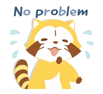 A Cartoon Drawing Of A Raccoon With The Words No Problem Below It Sticker