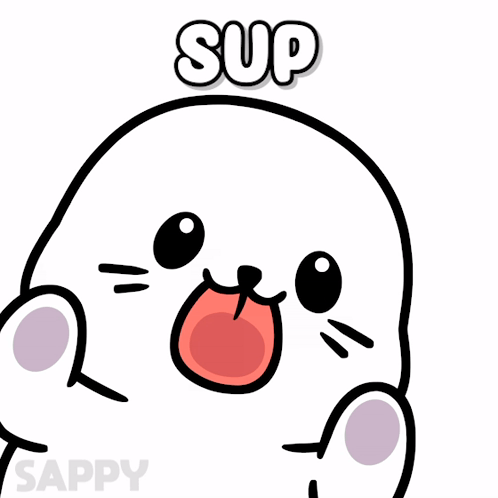 A Cartoon Drawing Of A Seal That Says Sup GIF