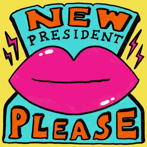 A Cartoon Drawing Of A Woman 'S Lips With The Words " New President Please " GIF