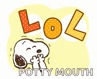 A Cartoon Drawing Of Snoopy With The Words Lol Potty Mouth Below Him GIF