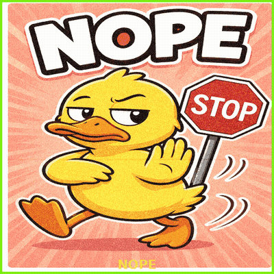 A Cartoon Duck Holding A Stop Sign With The Word Nope Above It GIF