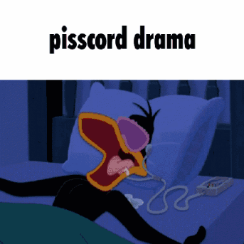 A Cartoon Duck Is Laying In Bed With His Mouth Open And The Words Pisscord Drama Written Above Him GIF