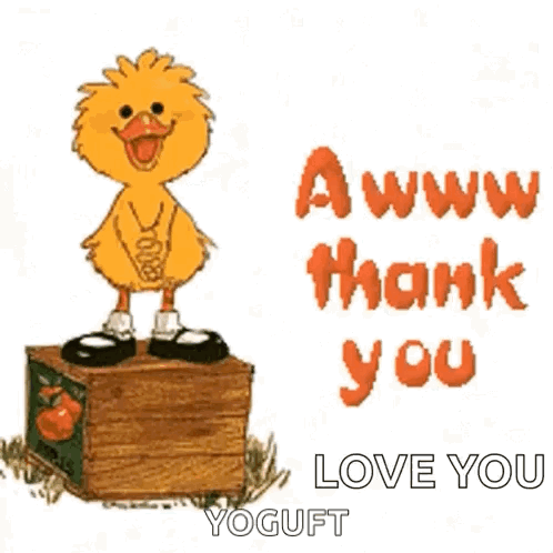 A Cartoon Duck Is Standing On Top Of A Wooden Box With The Words `` Awww Thank You Love You Yogurt '' . GIF
