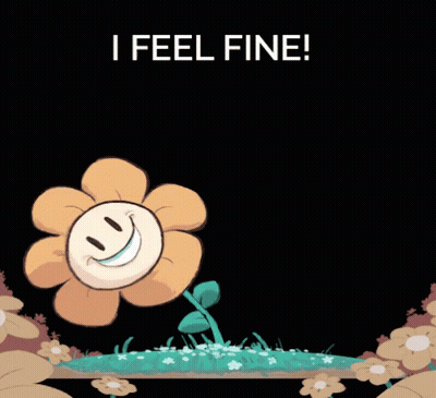 A Cartoon Flower With A Smiley Face And The Words " I Feel Fine " Above It GIF
