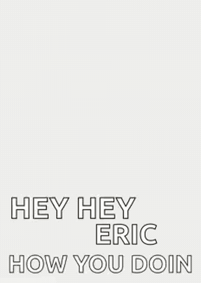 A Cartoon Fox Is Standing In Front Of A White Background And Says `` Hey Hey Eric How You Doin '' . GIF
