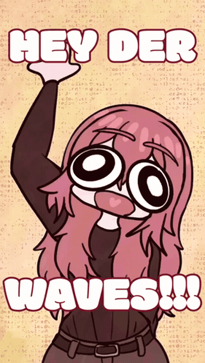 A Cartoon Girl Says Hey Der Waves In White Letters GIF