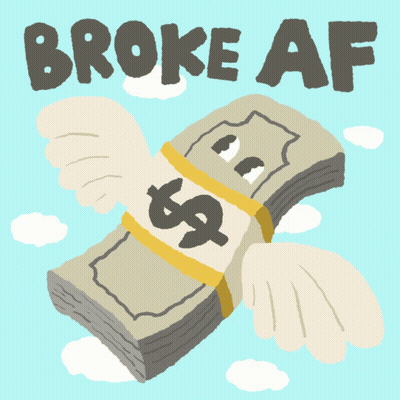 A Cartoon Illustration Of A Stack Of Money With The Words Broke Af Above It GIF