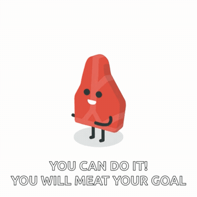 A Cartoon Illustration Of A Steak With The Words You Can Do It You Will Meat Your Goal GIF