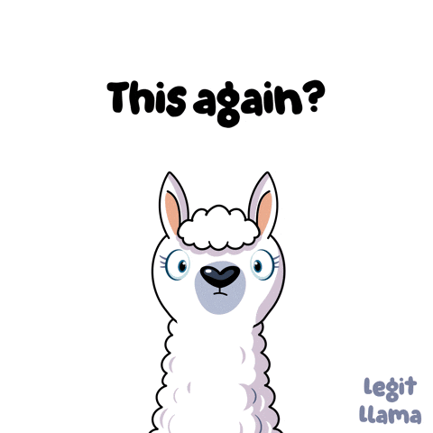 A Cartoon Llama Is Asking " This Again " With A White Background GIF