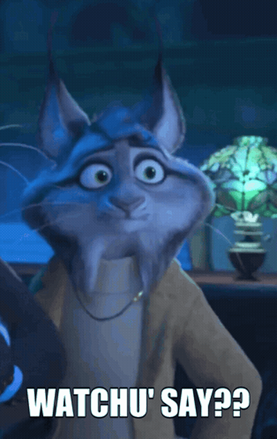 A Cartoon Lynx Says Watchu ' Say ' On The Screen GIF
