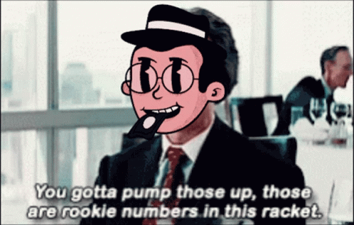 A Cartoon Man In A Suit And Tie Says You Gotta Pump Those Up GIF