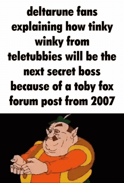 A Cartoon Man Is Explaining How Tinky From Teletubbies Will Be The Next Secret Boss Because Of A Toby Fox Forum Post GIF