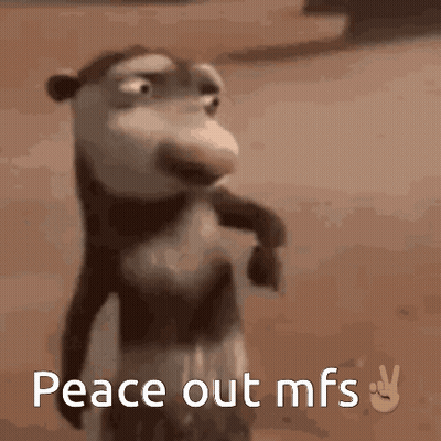 A Cartoon Monkey Giving A Peace Sign With The Words Peace Out Mfs Below It GIF