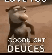 A Cartoon Monkey Is Standing On A Sandy Surface And Saying `` Goodnight Deuces '' . GIF