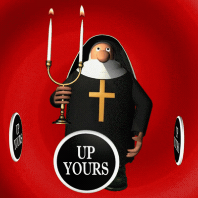A Cartoon Nun Holding A Candle Surrounded By Signs That Say Up Yours GIF