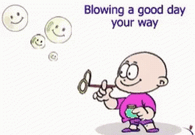 A Cartoon Of A Baby Blowing Soap Bubbles With The Words Blowing A Good Day Your Way Above Him GIF