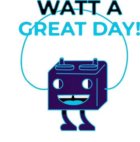 A Cartoon Of A Battery With The Words Watt A Great Day Written Above It Sticker