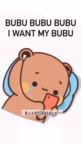 A Cartoon Of A Bear Holding A Cell Phone With The Words Bubu Bubu Bubu I Want My Bubu GIF