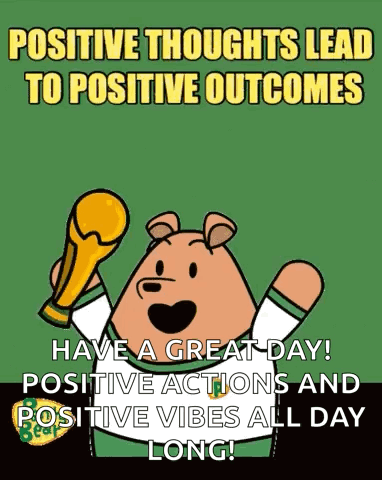 A Cartoon Of A Bear Holding A Trophy With The Words Positive Thoughts Lead To Positive Outcomes GIF