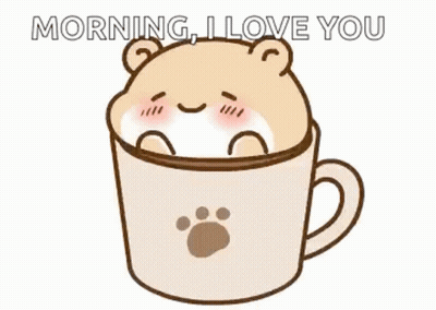 A Cartoon Of A Bear In A Cup Of Coffee With Hearts Around It And The Words `` Morning , I Love You '' . GIF