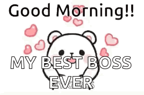 A Cartoon Of A Bear With Hearts Around It And The Words `` Good Morning ! My Best Boss Ever '' . GIF