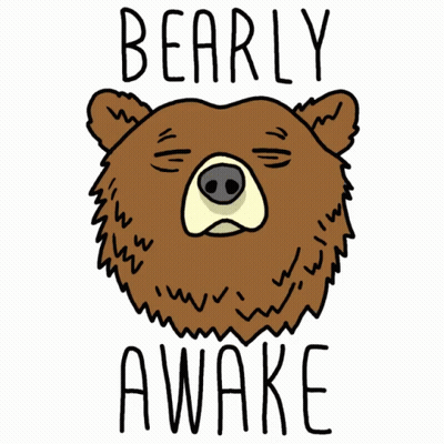 A Cartoon Of A Bear With The Words " Bearly Awake " Written Below It GIF