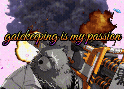 A Cartoon Of A Bear With The Words Gatekeeping Is My Passion On The Bottom GIF