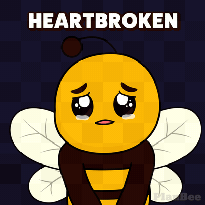 A Cartoon Of A Bee With The Words Heartbroken Written Above It GIF