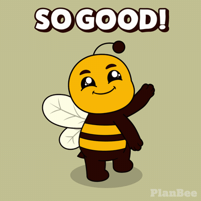 A Cartoon Of A Bee With The Words So Good Below It GIF