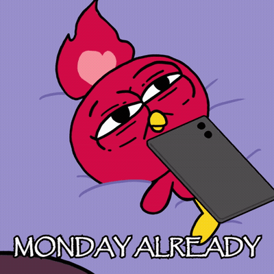 a cartoon of a bird laying down with the words monday already