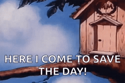 A Cartoon Of A Birdhouse With The Words Here I Come To Save The Day Written On It GIF