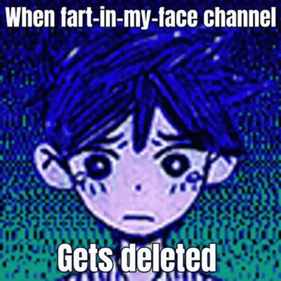 A Cartoon Of A Boy With Blue Hair And The Words " When Fart In My Face Channel Gets Deleted " GIF