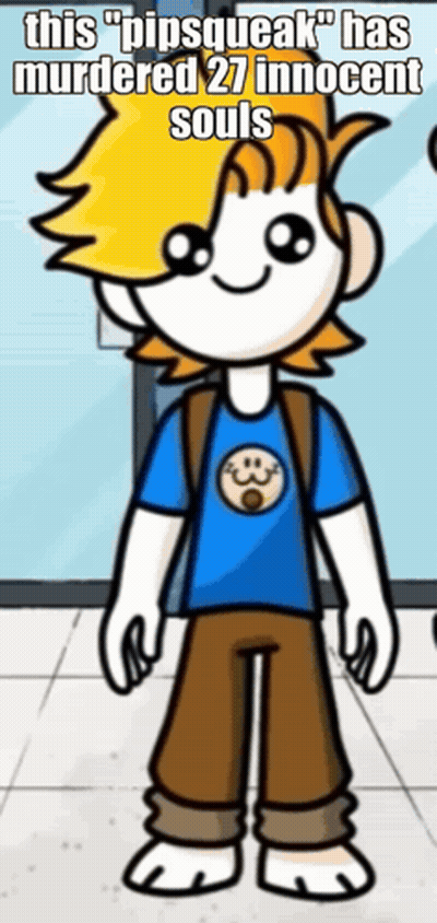 A Cartoon Of A Boy With The Caption " This Pipsqueak Has Murdered 27 Innocent Souls " GIF