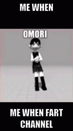 A Cartoon Of A Boy With The Words Me When Omori Me When Fart Channel On It GIF