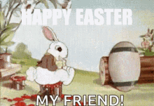 A Cartoon Of A Bunny Saying " Happy Easter My Friend ! " GIF