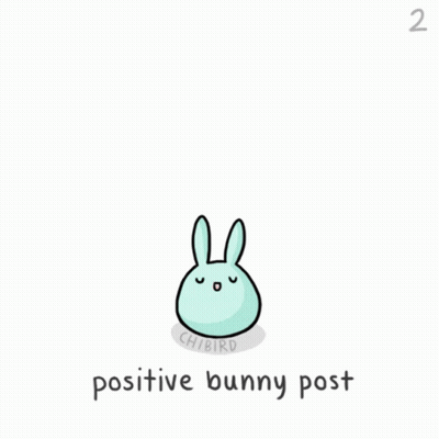 A Cartoon Of A Bunny With A Speech Bubble Saying Positive Bunny Post GIF