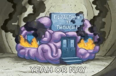 A Cartoon Of A Burning Brain With Smoke Coming Out Of It And The Words `` Yeah Or Nay '' . GIF