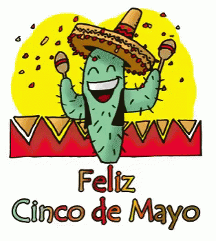 A Cartoon Of A Cactus Wearing A Sombrero And Holding Maracas With The Words Feliz Cinco De Mayo Below It GIF