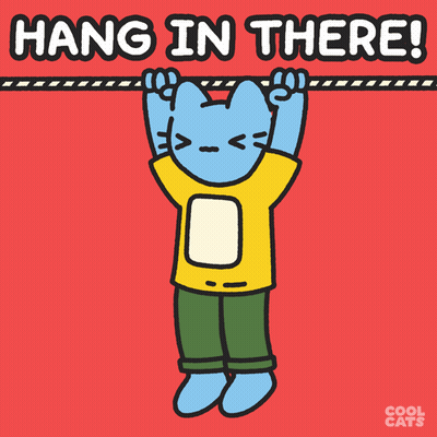 A Cartoon Of A Cat Hanging From A Rope With The Words Hang In There Below It GIF