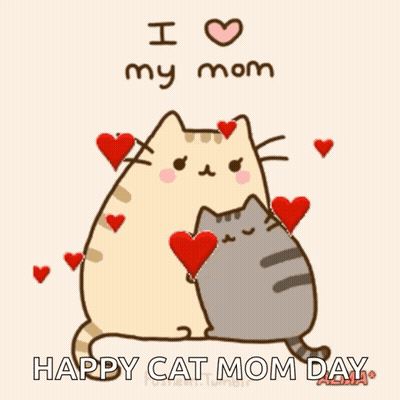 A Cartoon Of A Cat Hugging Another Cat With The Words " I Love My Mom Happy Cat Mom Day " Below It GIF
