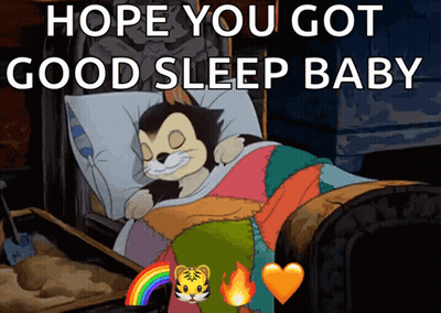 A Cartoon Of A Cat Sleeping In A Bed With The Words " Hope You Got Good Sleep Baby " GIF