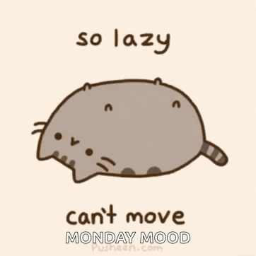 A Cartoon Of A Cat That Says `` So Lazy Can 'T Move Monday Mood '' GIF