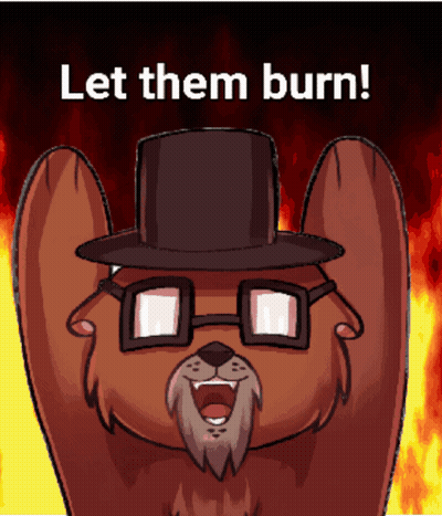 A Cartoon Of A Cat Wearing Glasses And A Top Hat With The Words Let Them Burn Below It GIF