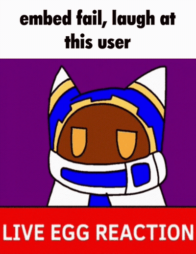 A Cartoon Of A Cat With The Words " Embed Fail Laugh At This User Live Egg Reaction " Below It GIF