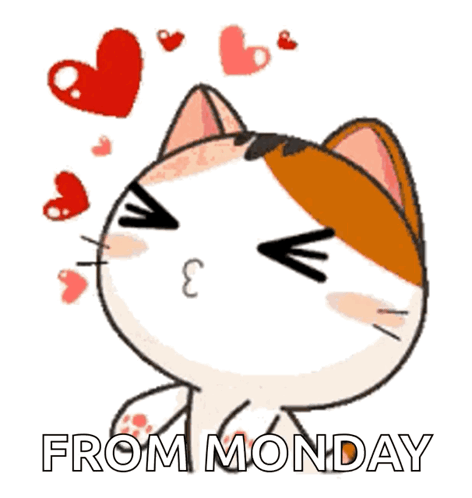 A Cartoon Of A Cat With The Words From Monday Below It GIF