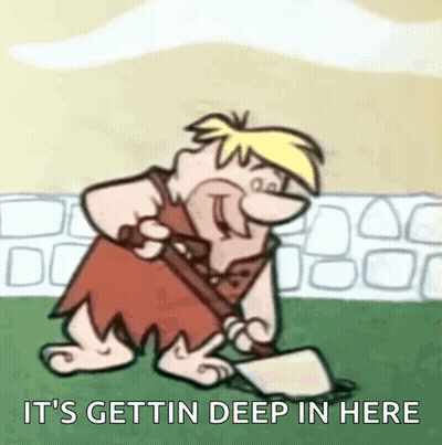 A Cartoon Of A Caveman Holding A Shovel With The Words `` It 'S Gettin Deep In Here '' GIF
