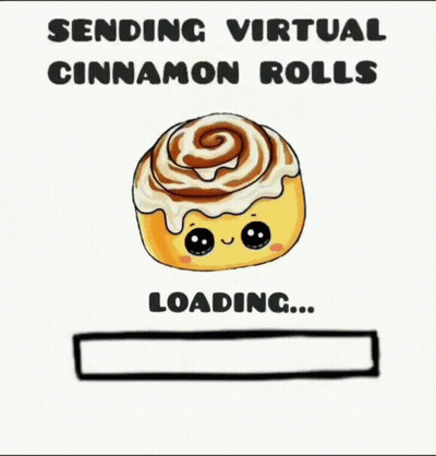 A Cartoon Of A Cinnamon Roll With The Words " Sending Virtual Cinnamon Rolls " Below It GIF