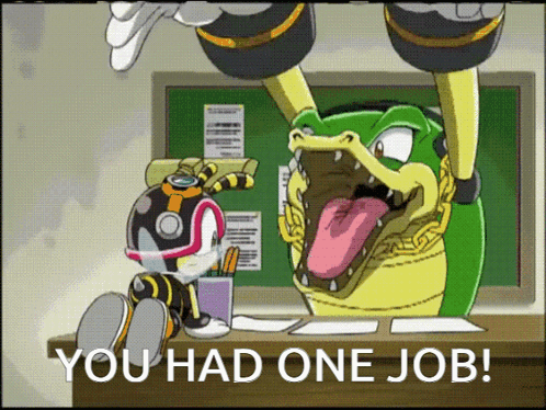 A Cartoon Of A Crocodile With Its Tongue Out And The Words " You Had One Job " GIF