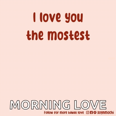 A Cartoon Of A Dog Saying I Love You Morning Love GIF