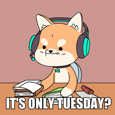 A Cartoon Of A Dog Wearing Headphones Holding A Book And The Words " It 'S Only Tuesday " Below It GIF